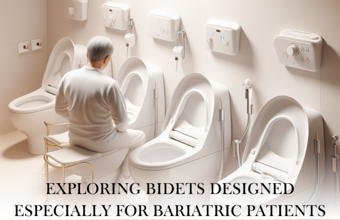 Exploring Bidets Designed Especially for Bariatric Patients